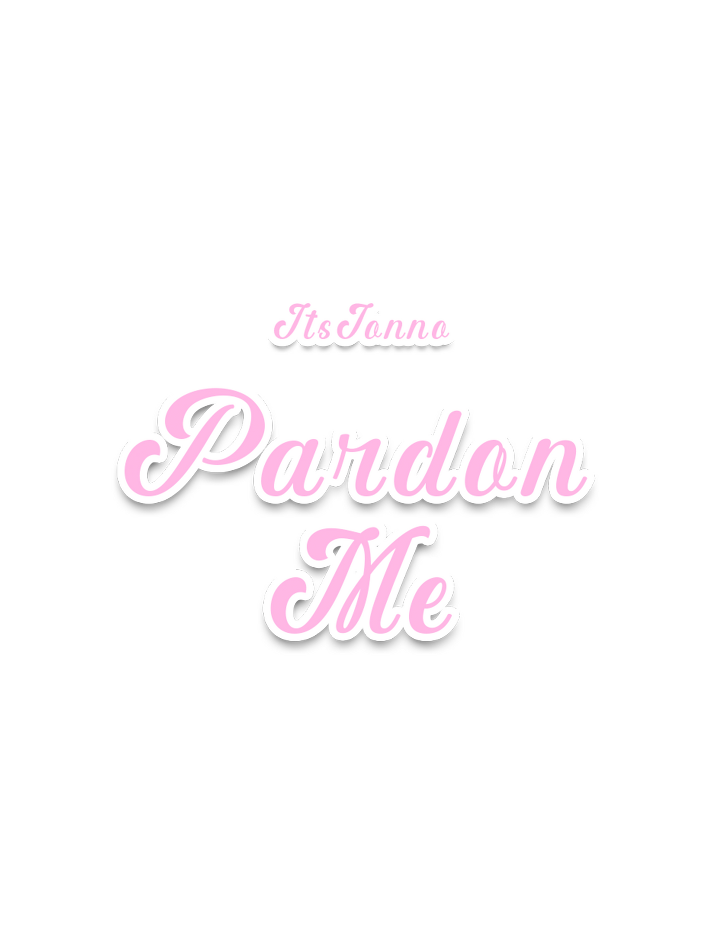 Pardon Me Vinyl Sticker x2